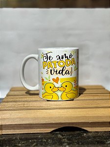 Caneca 'Te amo Patoda Vida' Dia dos Namorados 325ml
