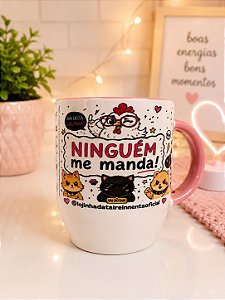Caneca ninguém me manda