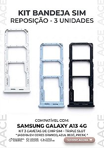 Kit 3 Gavetas Chip SIM Compatível Samsung Galaxy A13 4G – Bandeja SIM Reposição