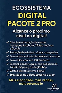 Pacote 2 PRO - Ecossistema Digital - Sistema Missão 10K.