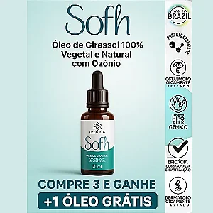 Promoção Óleo de Girassol Ozonizado Sofh 20 ml Compre 3 e Leve 4