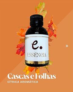 ESSENCIA CONCENTRADA CASCA E FOLHA - 100G