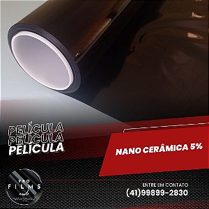 Película Nano Cerâmica 5%