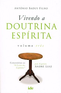 Vivendo a Doutrina Espírita - Vol. III
