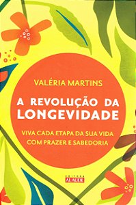 A Revolução da Longevidade