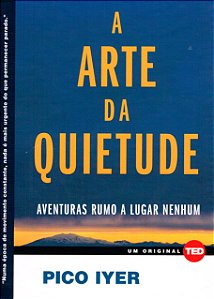 A Arte da Quietude - Capa Dura
