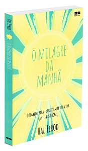O Milagre da Manhã