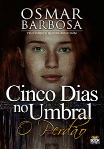 Cinco Dias no Umbral - O Perdão