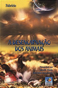 A Desencarnação dos Animais