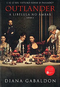 A Libélula no Âmbar - Volume 2 (Série Outlander)