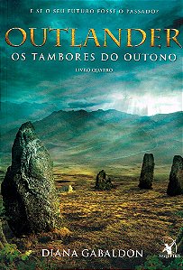 Os Tambores do Outono - Volume 4 (Série Outlander)