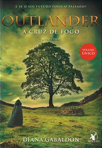 A Cruz de Fogo - Volume 5 (Série Outlander)