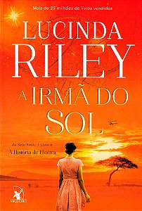 A Irmã do Sol - Volume 6 (Série: As Sete Irmãs)