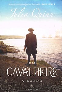 Um Cavalheiro a Bordo - Os Rokesbys Livro 3