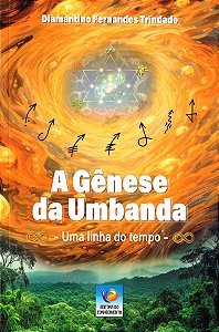 A Gênese da Umbanda