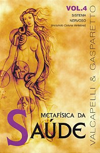 Metafísica da Saúde - Vol. 4