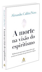 A Morte na Visão do Espiritismo
