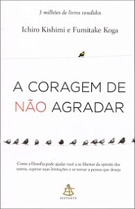 A Coragem De Não Agradar