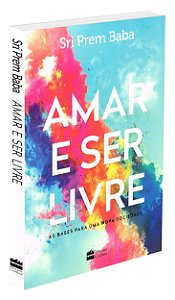 Amar e Ser Livre