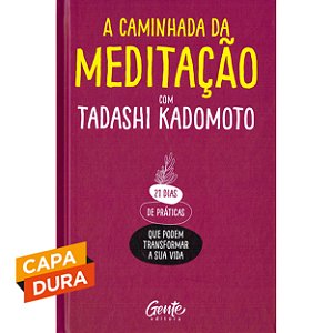 A Caminhada da Meditação - Capa Dura