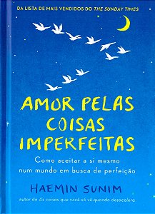Amor Pelas Coisas Imperfeitas - Capa Dura