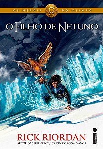 O Filho de Netuno - Série Heróis do Olimpo (Volume 2)