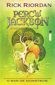 O Mar de Monstros - Percy Jackson e os Olimpianos - Livro 2