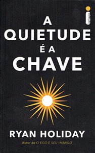 A Quietude é a Chave