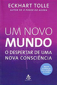 Um Novo Mundo - O Despertar de Uma Nova Consciência