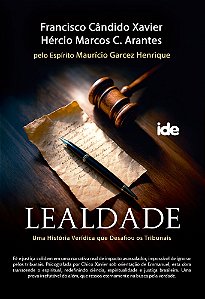 Lealdade - Uma História Verídica que Desafiou os Tribunais