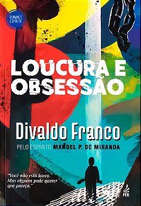 Loucura e Obsessão