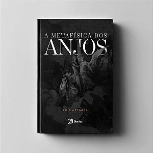 Livro A METAFÍSICA DOS ANJOS