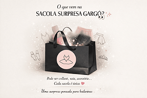SACOLA SURPRESA GRANDE FEMININA - produtos de valores acima de R$ 500,00