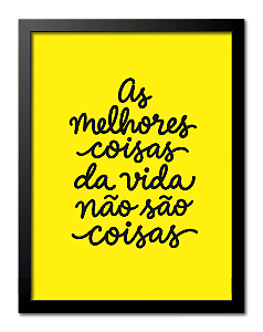 As melhores coisas da vida não são coisas