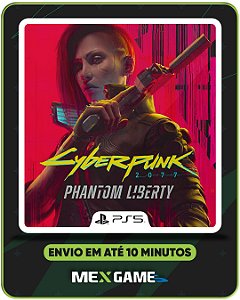 CYBERPUNK 2077 PHANTOM LIBERTY (DLC) - PS5 - MÍDIA DIGITAL