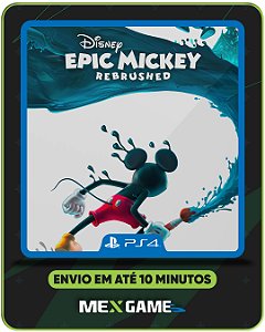 DISNEY EPIC MICKEY REBRUSHED - PS4 - MÍDIA DIGITAL