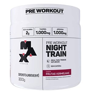 Pré Treino Night Train - Max Titanium "Sem Cafeina"