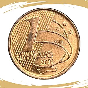 Moeda de 1 CENTAVO 2001 - V-460 - RARA - Circulada