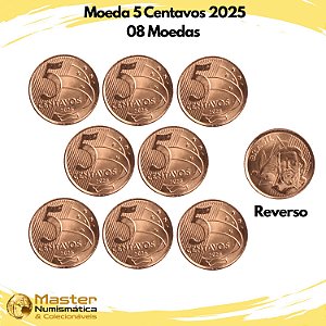 Lançamento - Kit com 8 Moedas de 5 Centavos 2025 - Flor de Cunho