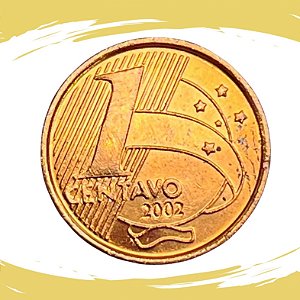 Moeda de 1 CENTAVO 2002 - V-461 - FC