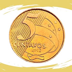 Moeda de 5 Centavos 2002 - RARA - V-468 - FC