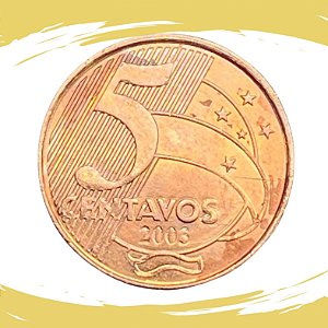 Moeda de 5 Centavos 2003 - RARA - V-469 - FC