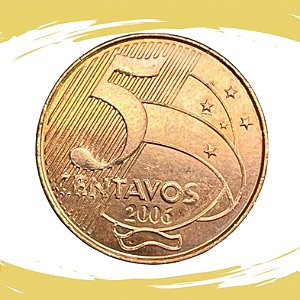 Moeda de 5 Centavos 2006 - RARA - V-472 - FC