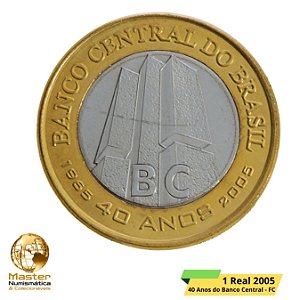 Moeda de 1 Real 2005 - Comemorativa 40 Anos do BC - V-597 - Flor de Cunho