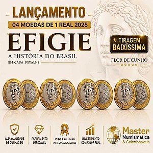 Lançamento - 04 Moedas 1 Real 2025 - EFIGIE - Flor de Cunho - Pré venda