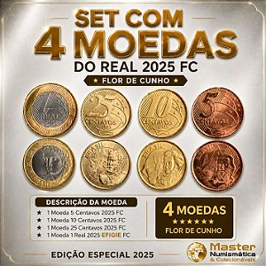 Lançamento - Set com 4 Moedas de 2025 - 5, 10, 25 Centavos + 1 Real Efigie - Flor de Cunho