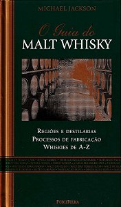 O Guia do Malt Whisky - Michael Jackson