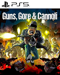 Guns Gore and Cannoli PS5 Mídia Digital
