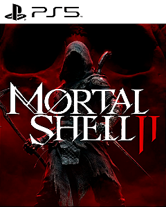 Mortal Shell II PS5 Mídia Digital