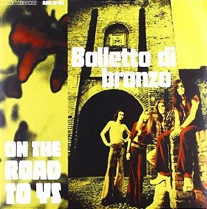 LP Balletto Di Bronzo – On The Road To Ys